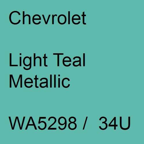 Chevrolet, Light Teal Metallic, WA5298 /  34U.